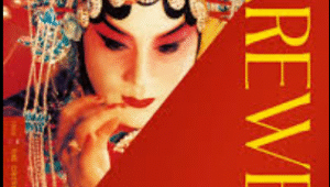 Farewell My Concubine: A Timeless Masterpiece of Chinese Cinema