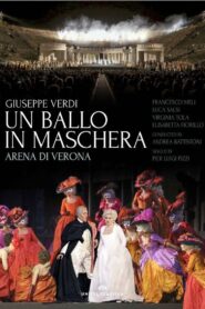 Un Ballo in Maschera – Arena di Verona