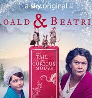 Roald & Beatrix: The Tale of the Curious Mouse – A Heartwarming Celebration of Storytelling